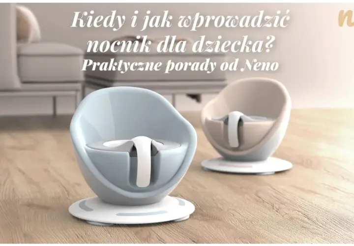 Kiedy nocnik? Sygnały gotowości dziecka i nauka bez stresu