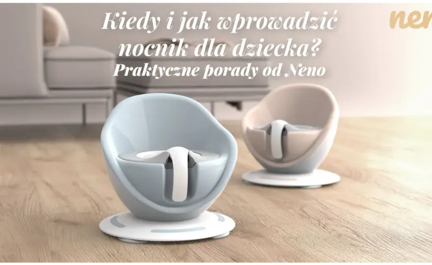 Kiedy nocnik? Sygnały gotowości dziecka i nauka bez stresu