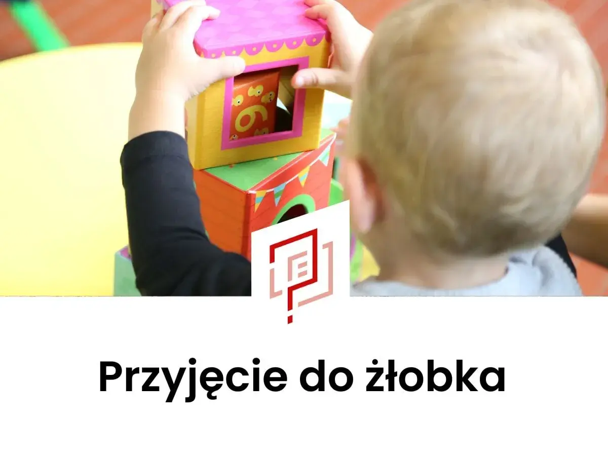 Żłobek: kiedy zapisać dziecko? Gotowość, rekrutacja, Aktywny Rodzic